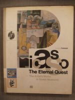 Picasso The Eternal Quest. The Artist's Works in Soviet Museums/ Пикасо.  Безкрайно търсене. Творби на художници в Съветските музеи